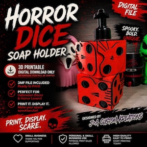 May include: A red, cube-shaped soap dispenser designed to look like a die with black skull-shaped pips and a black pump mechanism. The text on the image reads HORROR DICE SOAP HOLDER, DIGITAL FILE, SPOOKY. BOLD. UNIQUE., PRINT. DISPLAY. SCARE., and J+A CUSTOM KREATIONS.