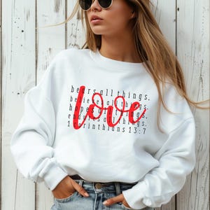 Christian Love Scripture Sweatshirt, Faith Attire, Scriptural Bible Verse Sweatshirt, Love God, Christian Merch Religious Gift for Mom Her