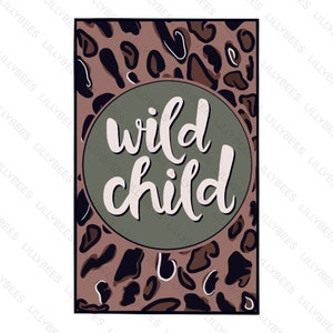 Wild Child Digital Design, Wild Child PNG, Cheetah Print Design, Wild Child Cheetah Print, Instant Download, Cheetah Print Png