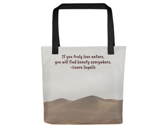 Nature Lover Quote Tote - Laura Ingalls Quote Tote Bag - Photograph of Peru Bag - Ica, Peru Nature Purse