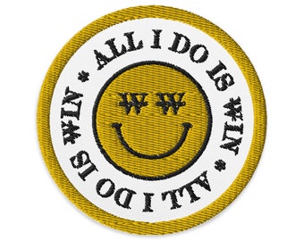WINNING PATCH | Iron On Patch | Sew On Patch | Embroidered Patch | All I Do Is Win |