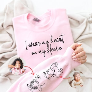 I Wear My Heart On My Sleeve Sweatshirt or Hoodie: A Custom Mama Sweatshirt with Children Portrait & Name on Sleeve, Mother&#39;s Day Mom Gift