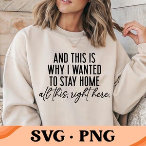 And This Is Why I Wanted To Stay Home SVG | Funny Shirt Svg Png | Sarcastic Shirt Svg | Introvert Svg | Digital Design | Instant Download