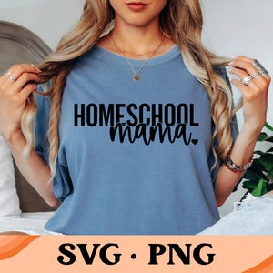 Homeschool Mama SVG | Homeschool Mama Png | Homeschool Svg | Homeschooling | Homeschool Shirt Design | Digital Design | Instant Download