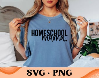 Homeschool Mama SVG | Homeschool Mama Png | Homeschool Svg | Homeschooling | Homeschool Shirt Design | Digital Design | Instant Download