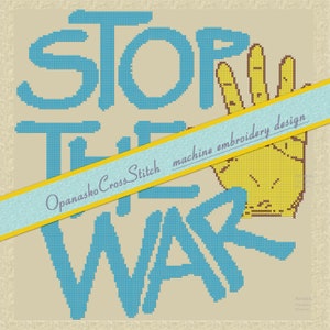 Machine embroidery file. Stop the war.