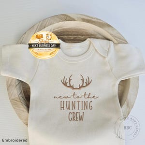 Embroidered New to the Hunting Crew Onesie® Dad's Bestie, Gift for Dad Gift Personalized Onesis® Neutral Onesie® Dad's Hunting Buddy C14