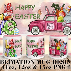 May include: Sublimation design for a pink 11oz, 12oz, or 15oz mug featuring a pink truck with a bunny rabbit and Easter eggs. The truck has the words "Happy Easter" on the side. The design also includes a gnome holding a basket of eggs and the word "Love" with Easter eggs.