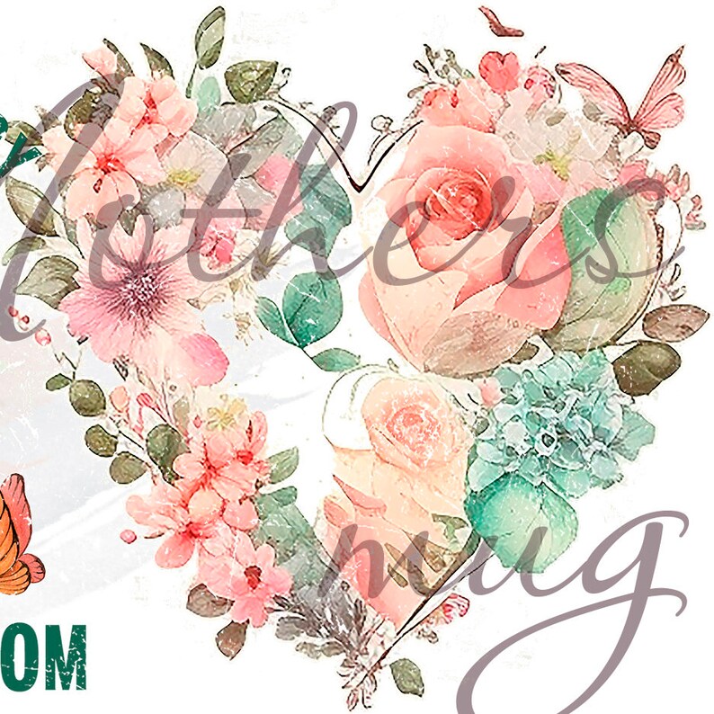 May include: A watercolor illustration of a heart-shaped floral arrangement with pink and white roses, green leaves, and butterflies. The heart is surrounded by a white background.