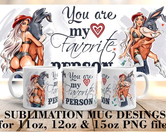 You are my favorite person mug wrap png 11 oz, 12 oz, 15 oz Mug Sublimation designs PNG Files
