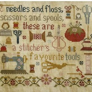 May include: A beige cross-stitch sampler with a brown, red, and green color scheme. The sampler depicts various sewing tools, including needles, thread, scissors, spools, and a sewing machine. The text reads "needles and floss, scissors and spools, these are a stitcher's favourite tools."