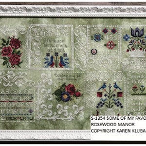 May include: Cross stitch pattern titled "Some of My Favorite Things" by Rosewood Manor, designed by Karen Klub. The pattern features a green background with various floral and bird motifs.