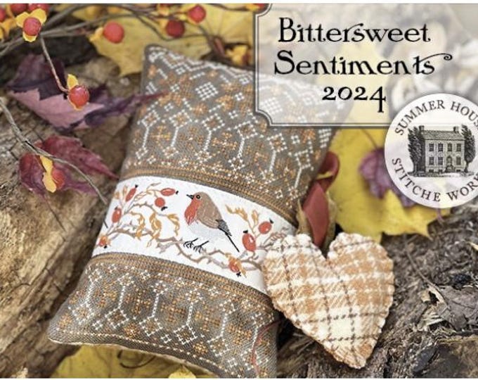 Bittersweet Sentiments 2024 Limited Edition Kit * Summer House Stitche ...