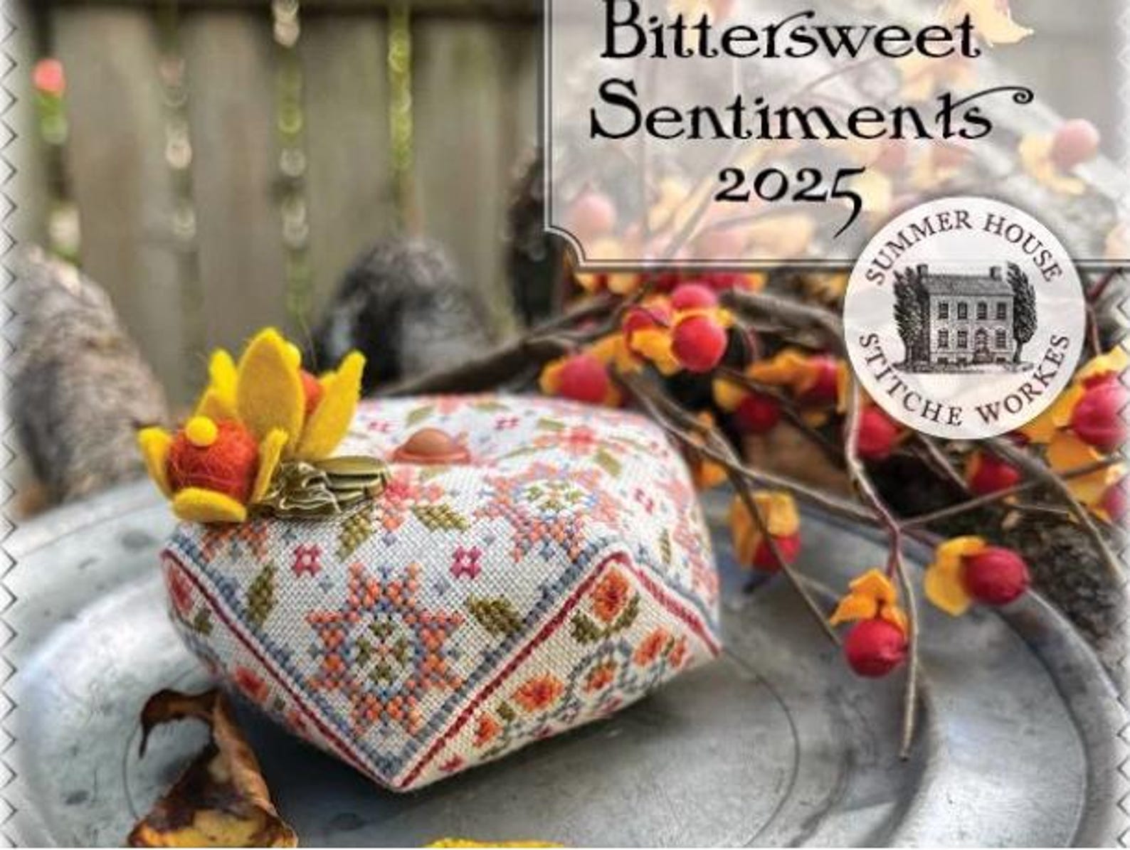 Bittersweet Sentiments 2025 Limited Edition Kit * Summer House Stitche ...