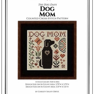 DOG MOM * The Dog Days * Happiness Is HeartMade * Cross Stitch Pattern-c