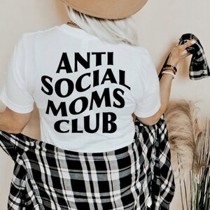 Anti Social Moms Club T-shirt