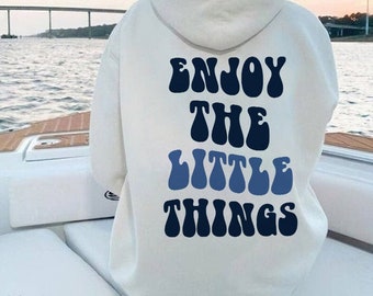 Enjoy The Little Things Hoodie,Aesthetic Hoodie,Trendy Hoodie,Oversized Hoodie,Christmas Gift,Cozy Hoodie