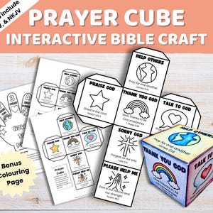 May include: A printable prayer cube interactive Bible craft featuring black and white templates with text and illustrations, including a finished coloured cube showing phrases like Help Others, Thank You God, and Talk To God with icons.