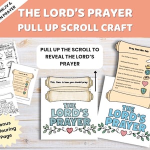 May include: A printable Lord's Prayer pull-up scroll craft kit featuring black and white line art, a beige scroll graphic with text and icons, and a bonus coloring page. The text includes The Lord's Prayer, NIV, ESV, NKJV, and Common Prayer.
