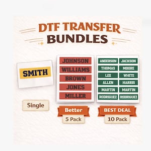 Könnte beinhalten: Bild mit DTF Transfer Bundles mit verschiedenen Namensoptionen. Enthält einen einzelnen "Smith" Transfer, Namensstreifen in Rot und Grün sowie Optionen für "Better 5 Pack" und "Best Deal 10 Pack" Bundles.