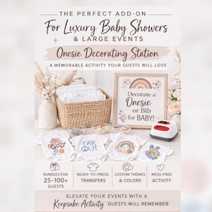 May include: An advertisement for a baby shower activity. The image shows a basket of white onesies, decorated onesies, and a sign that says "Decorate a Onesie or Bib for BABY!". The text also says "Onesie Decorating Station".