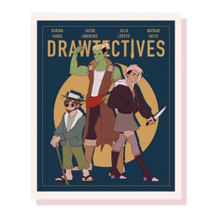 May include: A retro-style poster for a fictional movie called "Drawtectives" featuring four characters: a green-skinned humanoid, a person with pink hair, a person with a hat and a cane, and a person with a knife. The poster has a dark blue background with a yellow circle behind the characters.