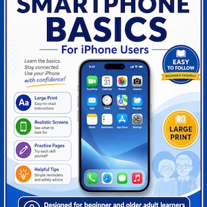 Könnte beinhalten: Ein Schritt-für-Schritt-Arbeitsbuch mit dem Titel Smartphone Basics for iPhone Users, im Großdruckformat, mit den Maßen 21,6 x 27,9 cm und einer Abbildung eines iPhone-Bildschirms mit verschiedenen App-Symbolen für Anfänger.