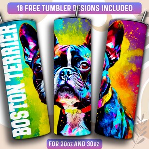 Boston Terrier Tumbler Wrap PNG, Dog 20 oz Skinny Tumbler Sublimation Design, Instant Download (+101 free Designs)