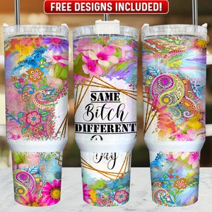 Same B Different Day 40oz Tumbler Wrap PNG Design, Sarcasm 40oz Quencher Tumbler Sublimation Wrap, 40 oz Tumbler PNG, Instant Download
