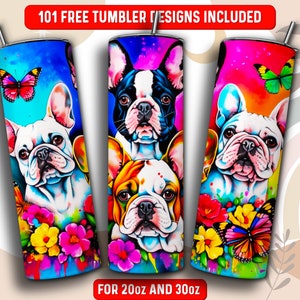 French Bulldog Tumbler Wrap PNG, Dog owner 20 oz Skinny Tumbler Sublimation Design, Instant Download (+101 free Designs)