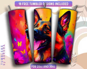 May include: A colorful abstract design featuring a German Shepherd dog with butterflies and flowers. The design is on a 20 oz or 30 oz tumbler.