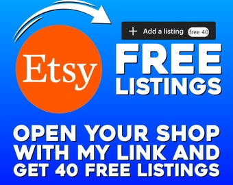 Etsy 40 Free Listings - get 40 Listings for FREE - Open your Shop with this LINK -> https://etsy.me/3w5gSP3