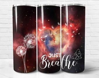 Just Breathe Tumbler Wrap PNG, Just Breathe 20 oz Skinny Tumbler Wrap Sublimation Design, Instant Download (+101 free Designs)