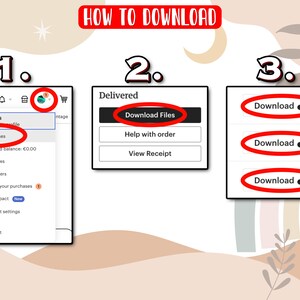 May include: A three-step guide on how to download files. The first step shows a menu with the option "Purchases". The second step shows a button that says "Download Files". The third step shows three buttons that say "Download" with a cloud icon.