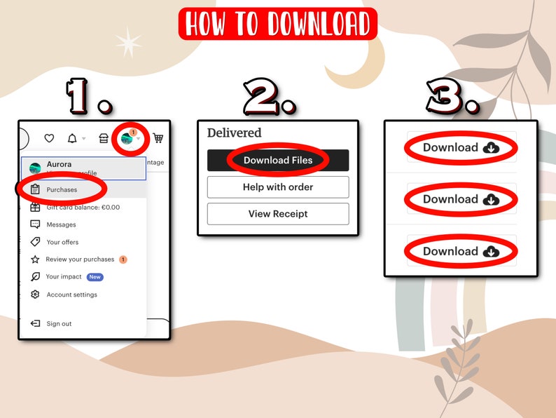May include: A three-step guide on how to download files. The first step shows a menu with the option "Purchases". The second step shows a button that says "Download Files". The third step shows three buttons that say "Download" with a cloud icon.