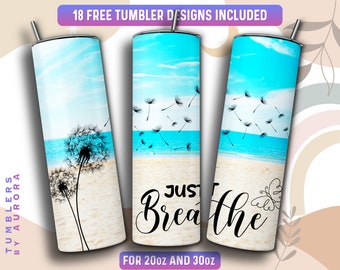 Just Breathe Tumbler Wrap PNG, Diseño de sublimación de vaso flaco de diente de león de 20 oz, descarga instantánea (+101 diseños gratuitos)