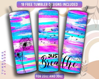 Just Breathe Tumbler Wrap PNG, Diseño de sublimación de vaso flaco de diente de león de 20 oz, descarga instantánea (+101 diseños gratuitos)