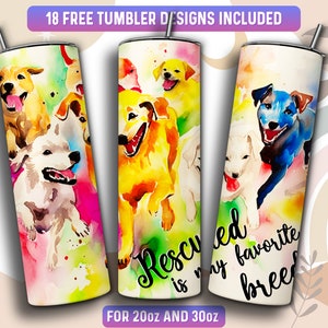 Propietario de perro de rescate Tumbler Wrap PNG, Perro rescatado 20 oz Diseño de sublimación de vaso flaco, Descarga instantánea (+101 diseños gratuitos)