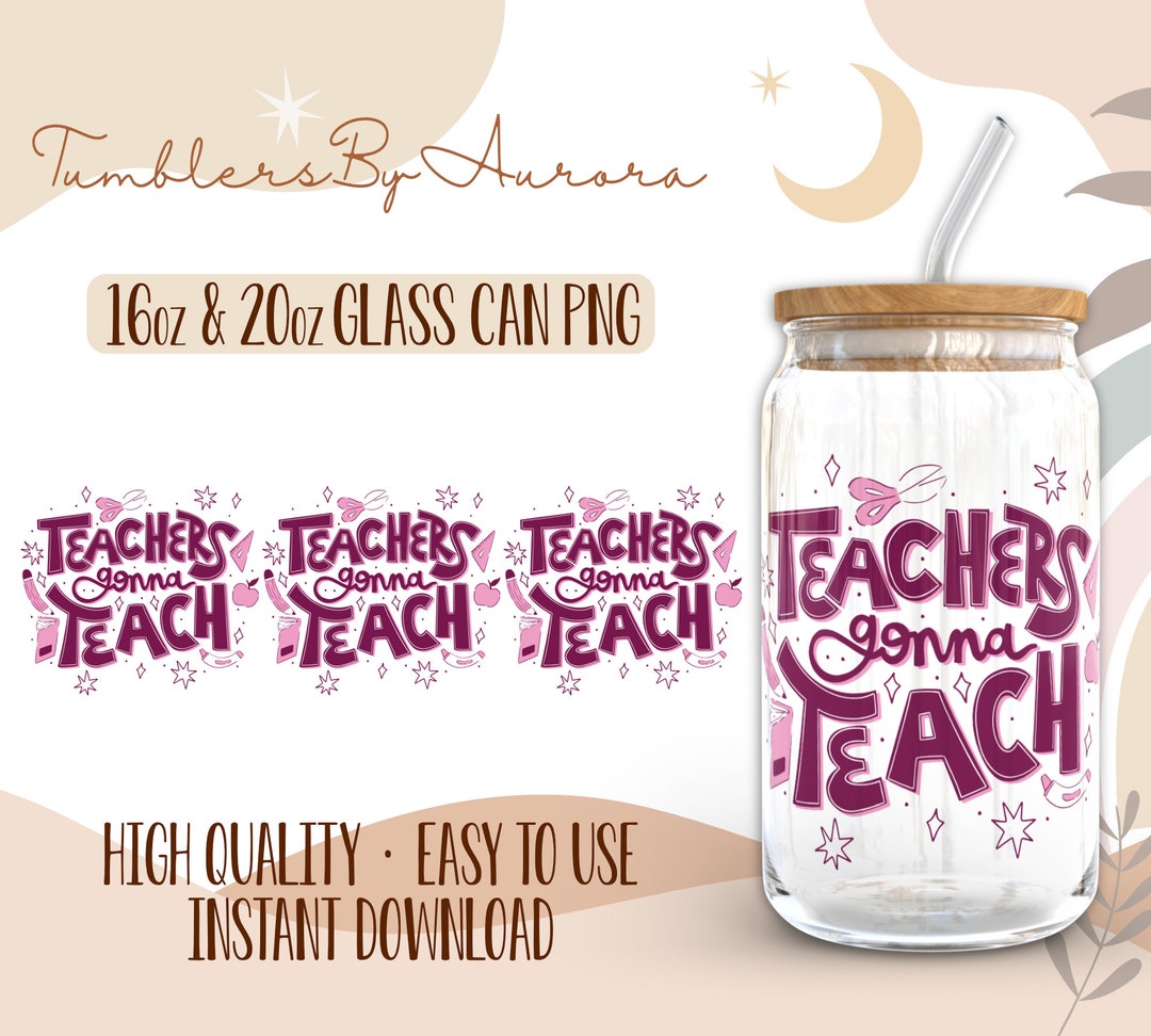 Teacher 16 Oz Libbey Glass Wrap PNG, Teacher Glass Can PNG 16oz and ...