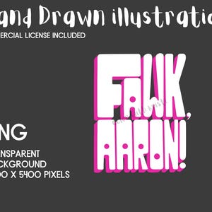 Fawk Aaron PNG, HAND DRAWN Love Island Fan Art Instant Digital Download, Clear Transparent Background Clipart, Reality tv Funny Text