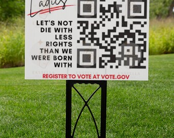 Vote No, Register to Vote, Pro Roe Yard Sign