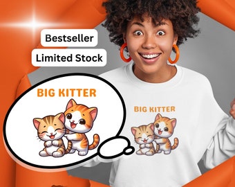 Big Kitter - Sudadera de gato de dibujos animados divertida personalizada única / lindo jersey de gatito / ropa felina acogedora