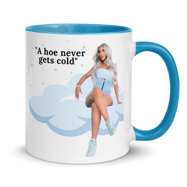 Cardi B Quote Mug - ‘A Hoe Never Gets Cold’ - Trendy Statement Coffee Cup - Perfect Gift for Her - Unique & Sassy Kitchenware