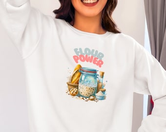 Flour Power” Custom Sweater - Trendy Baking Apparel, Unique & Comfy Gift for Him/Her