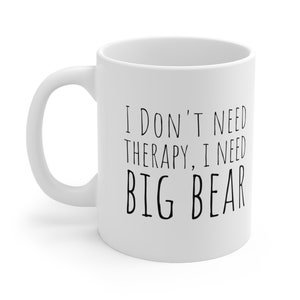 Taza de Big Bear, taza de Big Bear Lake, taza de café de Big Bear, no necesito terapia, Big Bear California, taza de esquí, taza de snowboard, regalo de esquí