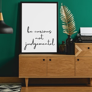 Be Curious Not Judgemental, Growth Mindset Poster, Classroom Poster, Be Curious Wall Art, Be Curious Sign, Inspirational Office Posters