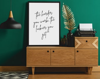 The Harder You Work The Luckier You Get Poster, Success Quote, Classroom Poster, Athlete Poster, Quote About Working, MULTIPLE SIZES