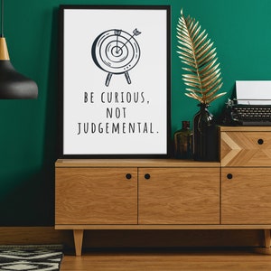 Be Curious Not Judgemental, Minimalist Quote Poster, Modern Art For Office, Inspirational Classroom Poster, MULTIPLE SIZES