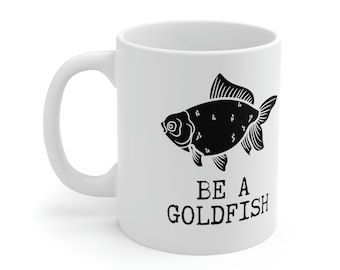 Seja um peixinho dourado, Citação de peixinho dourado, Caneca Seja um peixinho dourado, Presente Seja um peixinho dourado, Caneca com citação, Xícara de café inspiradora, Caneca com citação minimalista
