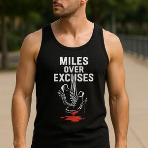 Miles Over Excuses Tank Top: Unisex Cotton Workout Shirt
